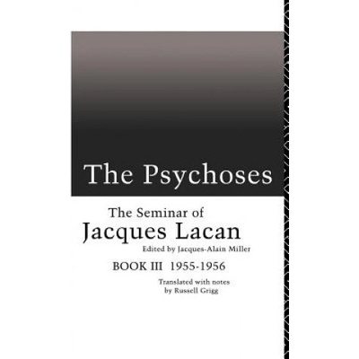 Psychoses | Jacques Lacan