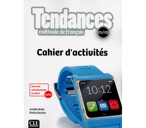 Tendances C1/C2: Cahier d´exercices