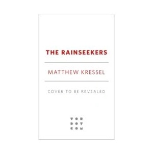 The Rainseekers | KRESSEL MATTHEW (ISBN: 9781250392435)