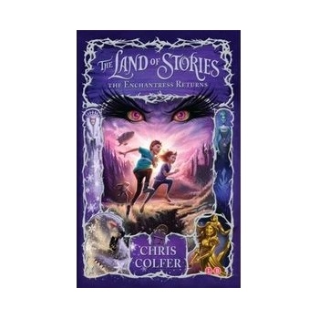 The Land of Stories: The Enchantress Returns - Chris Colfer
