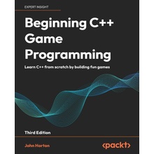 Beginning C++ Game Programming - Third Edition