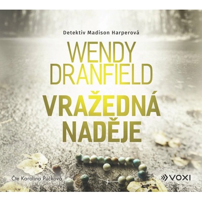 Vražedná naděje - Wendy Dranfield