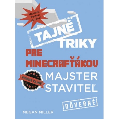 Tajné triky pre Minecrafťákov: Majster staviteľ