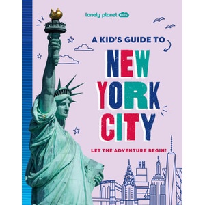 Lonely Planet Kids A Kid's Guide to New York City | Lonely Planet (ISBN: 9781837585236)