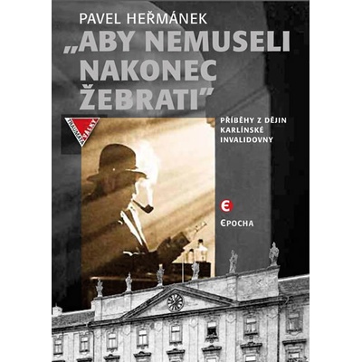 Aby nemuseli nakonec žebrati