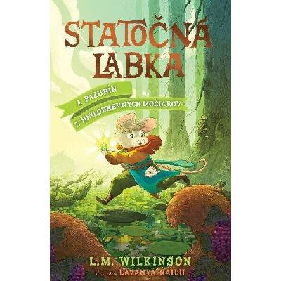 Statočná labka a Pazurín z Hnilodrevných močiarov