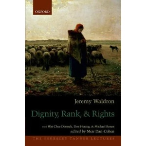 Dignity, Rank, and Rights | Jeremy Waldron (ISBN: 9780190235444)
