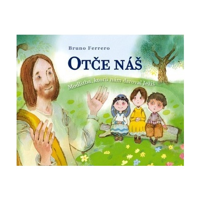 Otče náš - Bruno Ferrero