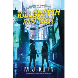 Killswitch Protocol | M. J. Kuhn (2026)