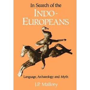 In Search of the Indo-Europeans | J. P. Mallory (1991)
