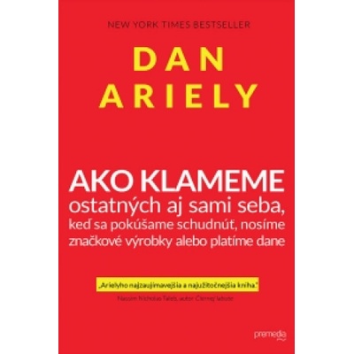 Ako klameme – ostatných aj sami seba