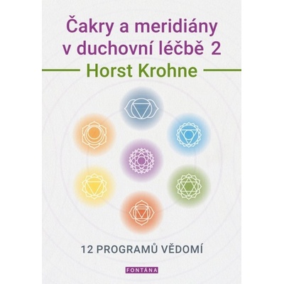 Čakry a meridiány v duchovní léčbě 2
