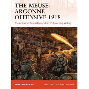 Meuse-Argonne Offensive 1918 | Johnny Shumate (2020)