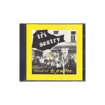 TRI SESTRY: NA KOVARNE,TO JE NAREZ - REMA CD