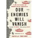 Our Enemies will Vanish