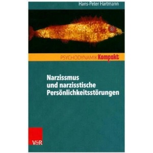 Narzissmus und narzisstische Persönlichkeitsstörungen | Hans-Peter Hartmann (2018)