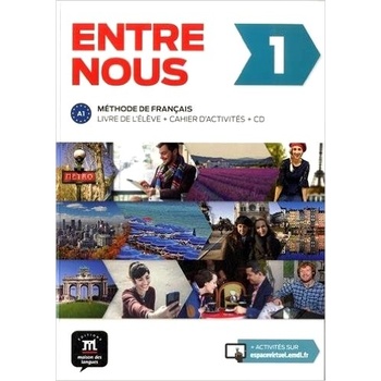 Entre nous 1 Livre de l'éleve + Cahier d'activités + 2 CD