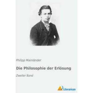 Die Philosophie der Erlösung | Philipp Mainländer (ISBN: 9783959138826)