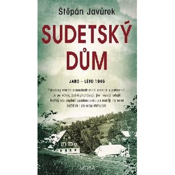 Sudetský dům - Javůrek Štěpán