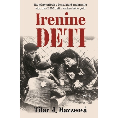 Irenine deti - Skutočný príbeh o žene ktorá zachránila viac ako 2500 detí z varšavského geta
