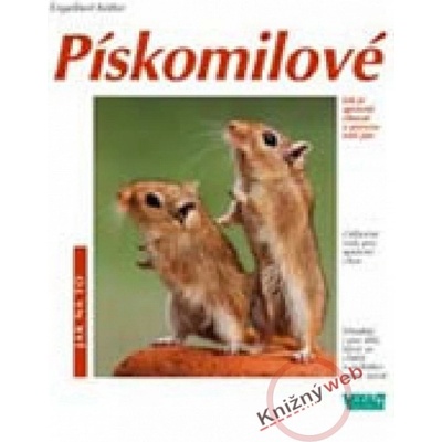 Pískomilové - Jak na to