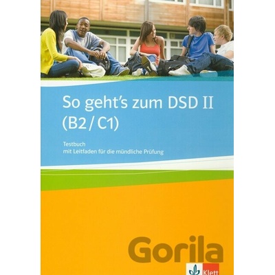 So geht's zum DSD II testů vč. pokynů k ústní zkoušce