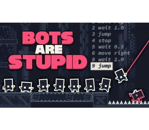 Bots Are Stupid