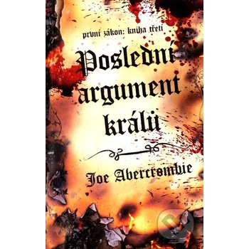 Poslední argument králů - Joe Abercrombie
