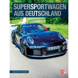 Supersportwagen aus Deutschland | Joachim M. Köstnick (ISBN: 9783613044807)