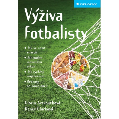 Výživa fotbalisty - Clark Nancy, Averbuch Gloria