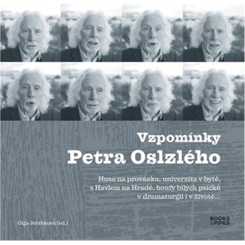 Vzpomínky Petra Oslzlého - Olga Jeřábková