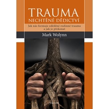 Nakladatelství Triton s.r.o. Trauma - nechtěné dědictví