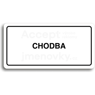 ACCEPT Piktogram CHODBA - bílá tabulka - černý tisk