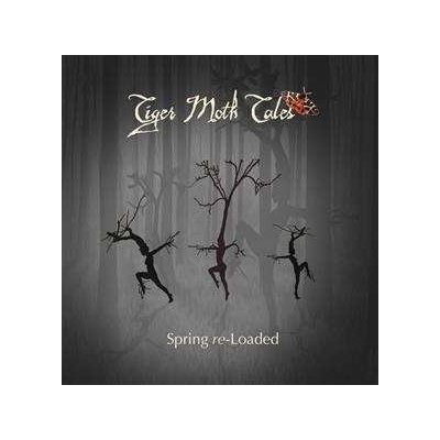 Tiger Moth Tales - Spring Re-loaded CD