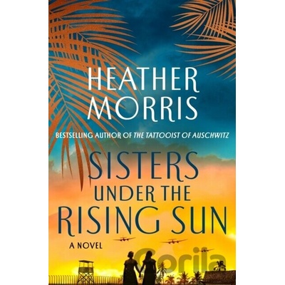 Sisters Under the Rising Sun - Morris Heather