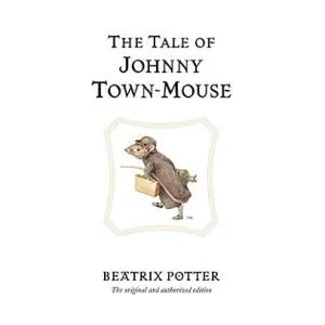Tale of Johnny Town-Mouse | Beatrix Potter (ISBN: 9780723247821)