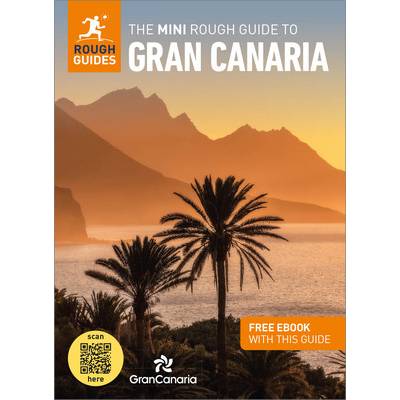 The Mini Rough Guide to Gran Canaria Travel Guide with Free Ebook Guides Rough