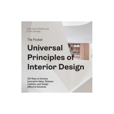 Pocket Universal Principles of Interior Design | Kelly Harris Smith, Chris Grimley