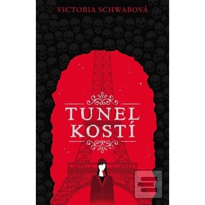 Tunel kostí 2. díl - Victoria Schwabová