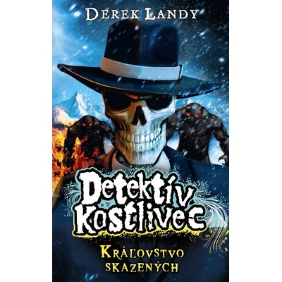 Kráľovstvo skazených Detektív Kostlivec 7