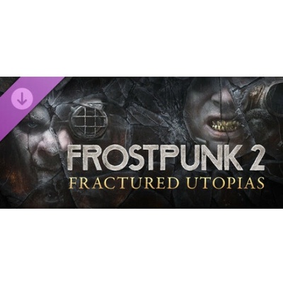 Frostpunk 2: Fractured Utopias