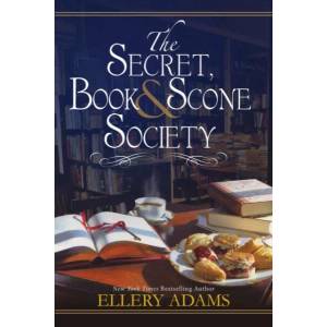 Secret, Book and Scone Society | Ellery Adams (ISBN: 9781496712387)