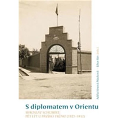 S diplomatem v Orientu