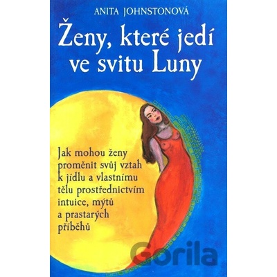 Ženy, které jedí ve svitu Luny - Anita Johnstonová