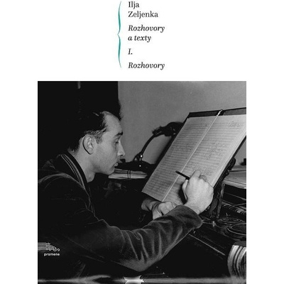 Zeljenka Ilja - Rozhovory a texty