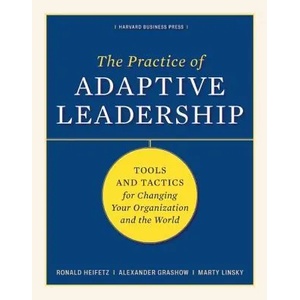 Practice of Adaptive Leadership (2003)