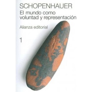 El mundo como voluntad y representación, 1 | Arthur Schopenhauer, Roberto Rodríguez Aramayo (2010)