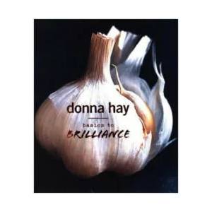 Basics to Brilliance | Donna Hay (ISBN: 9781460751428)