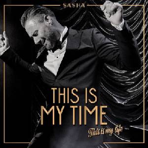 Sasha - This is My Time. This is My Life. (CD) (0196587196820)