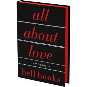 All About Love: The Deluxe Collector's Edition | HOOKS BELL (ISBN: 9780063463134)